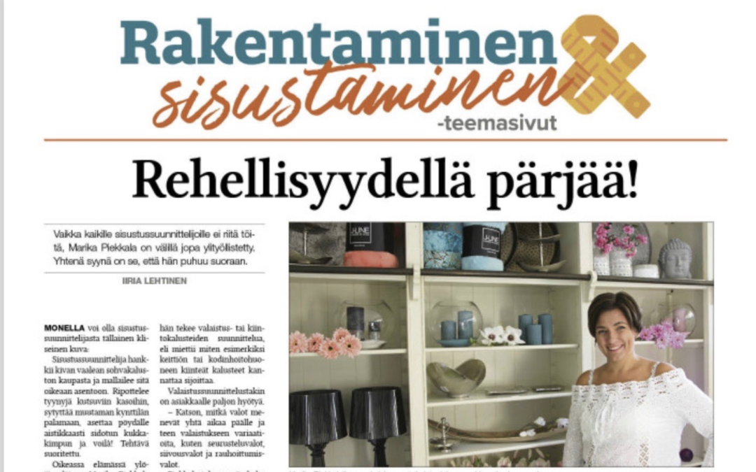 MEDIA: Ylöjärven Uutiset. Lehti- haastattelu, Rakentaminen ja sisustaminen, julkaisu syyskuu 2018. Sisustussuunnittelija Tampere, Marikan SisustusStudio, Ylöjärvi, Tampere, Pirkanmaa. Aiheena Rehellisyydellä pärjää!