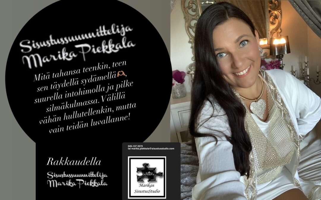 Sisustussuunnittelija Tampere kokemuksia, Marika Piekkala, Marikan SisustusStudio, Pirkanmaa, Ylöjärvi, Ikaalinen, Parkano, Nokia, Kangasala, Helsinki, Turku, Lahti, Espoo, Kotka, Forssa, Pori, Vaasa, Jyväskylä ja Somero suositukset asiakkailta, sisustussuunnittelua rakkaudella yksityisiin ja julkisiin kohteisiin