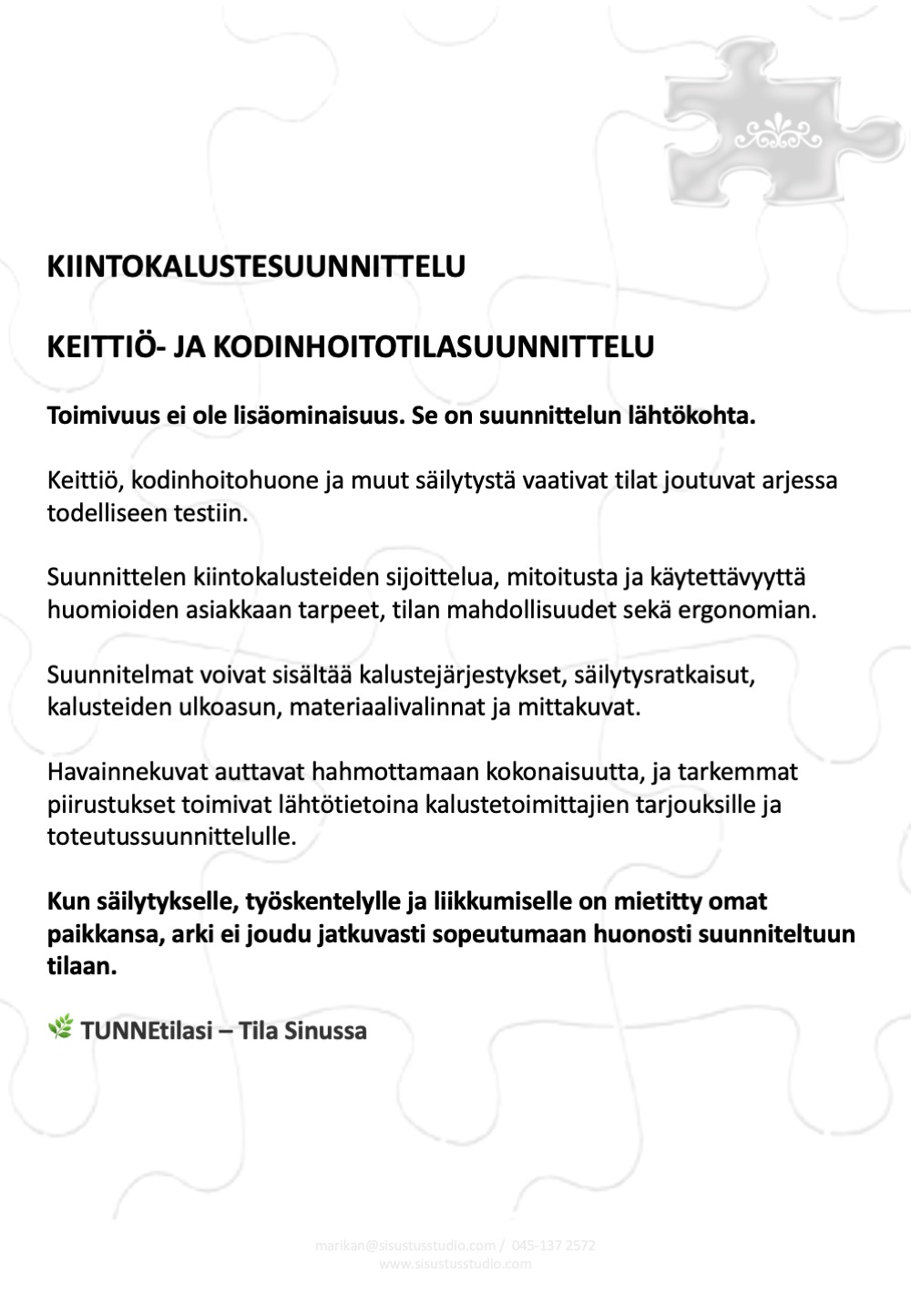 Sisustussuunnittelu Tampere, valaistussuunnittelu hinta, kiintokalustesuunnittelu keittiö, Tilasuunnittelija Pirkanmaa, sisustussuunnittelun hinnasto Tampereella, Marika Piekkala, Marikan SisustusStudio, Sisustussuunnittelija Pirkanmaa.