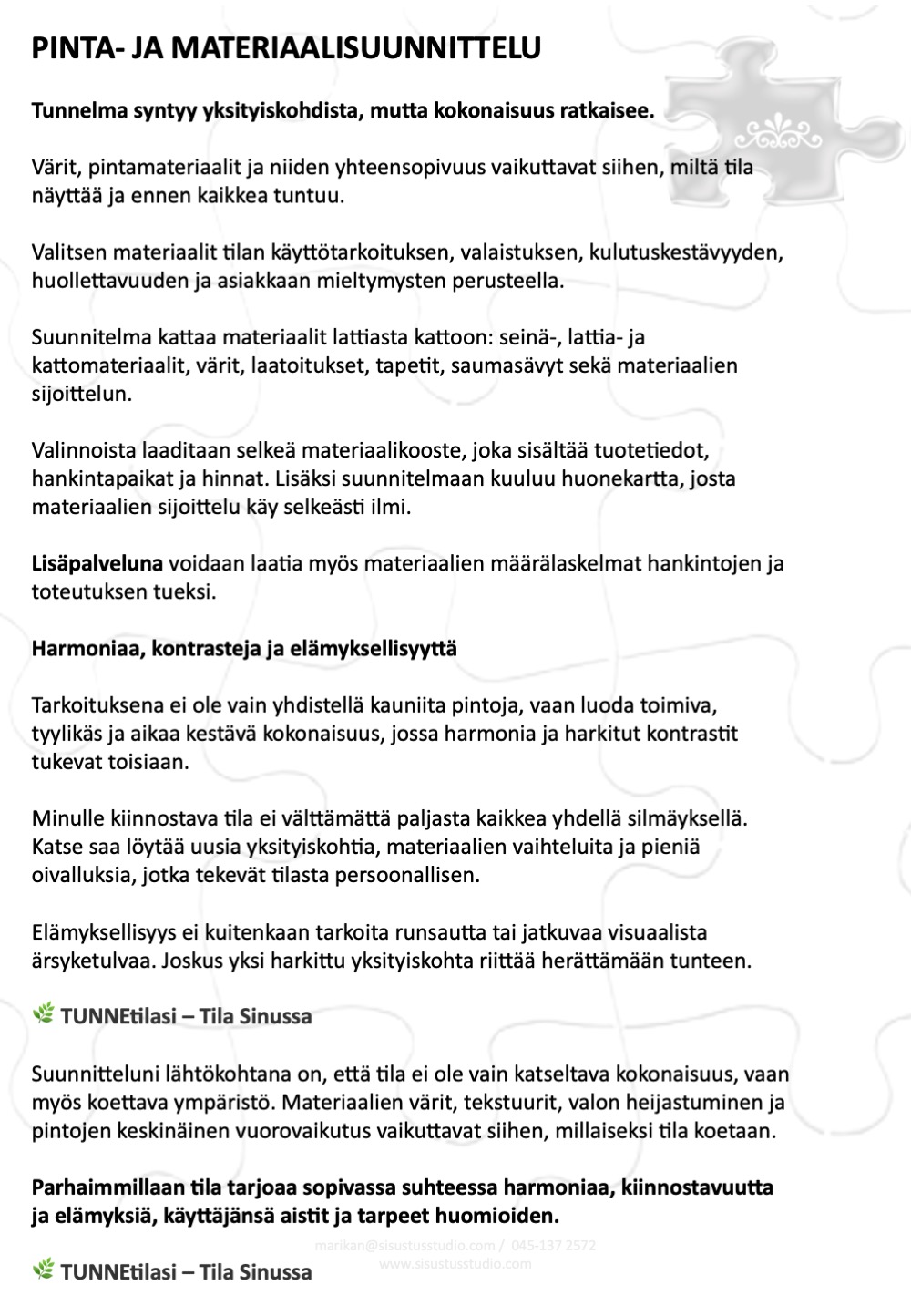 Sisustussuunnittelu Tampere, valaistussuunnittelu hinta, kiintokalustesuunnittelu keittiö, Tilasuunnittelija Pirkanmaa, sisustussuunnittelun hinnasto Tampereella, Marika Piekkala, Marikan SisustusStudio, Sisustussuunnittelija Pirkanmaa.